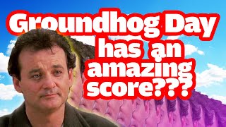 Groundhog Day's Secretly Amazing Score & How It Works