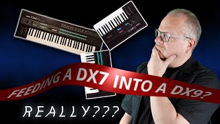 DX7 sounds in a DX9. Fact or Fiction?