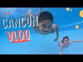 Cancun Vlog With A&A Adventures!