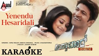 Yenendu Hesaridali | Karaoke | Puneeth Rajkumar |  Priyamani