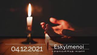 04.12.2021 Eskylmenoi