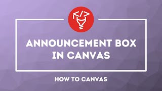 Create an Announcement Box in Canvas