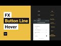 FX – Button Line Hover Widget | Tutorial by Without Code