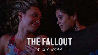 Mia x Vada | The Fallout