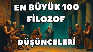 EN BÜYÜK 100 FİLOZOF-THALES'TEN GÜNÜMÜZE EN ÖNEMLİ DÜŞÜNCE İNSANLARI-LİSTE BANA AİT