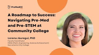 A Roadmap to Success: Navigating PreMed and PreSTEM  at Community College #premed #communitycollege