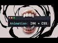 Crazy Ink Animation Effect with CSS Only