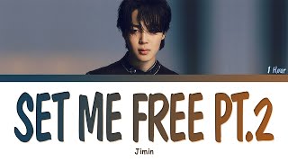 Download Jimin (지민) - Set Me Free Pt.2 (1 HOUR LOOP) Lyrics | 1시간 가사 mp3