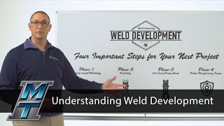 MTI Whiteboard Wednesdays: Understanding Weld Development