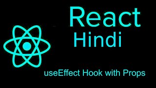 Reactjs hooks hindi tutorial | useeffect Hook with props
