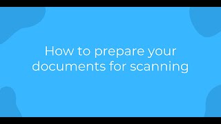 How to prepare your documents for a scanning project