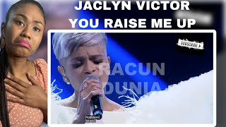 JACLYN VICTOR - YOU RAISE ME UP | MINGGU 4 GEGAR VAGANZA 2022 | REACTION