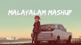 MALYALAM MASHUP LOFI | FEEL | MUSIC 51