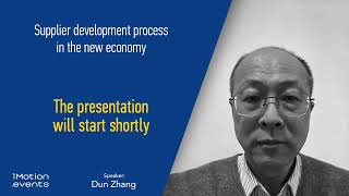 Dun Zhang: Supplier development process in the new economy