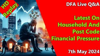DFA Live Q&A HD Replay: Latest On Household And Post Code Financial Pressure