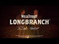 introducing wild turkey longbranch