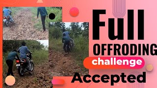 FULL OFFRODING CHALLENGE ACCEPTED