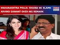 Maharashtra Elections: Shaina NC Slams Shiv Sena UBT Leader Arvind Sawant Over His Remark | WATCH