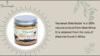 Yauvanya Raw Unrefined Shea Butter