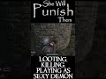 looting killing playing as sexy demon she will punish them shorts