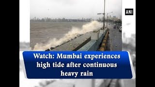 Watch: Mumbai experiences high tide after continuous heavy rain - #Maharashtra News