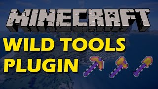 Custom wands and tools in Minecraft with Wild Tools Plugin