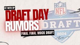 NFL Draft Day Rumors and a FINAL Final 49ers Projection