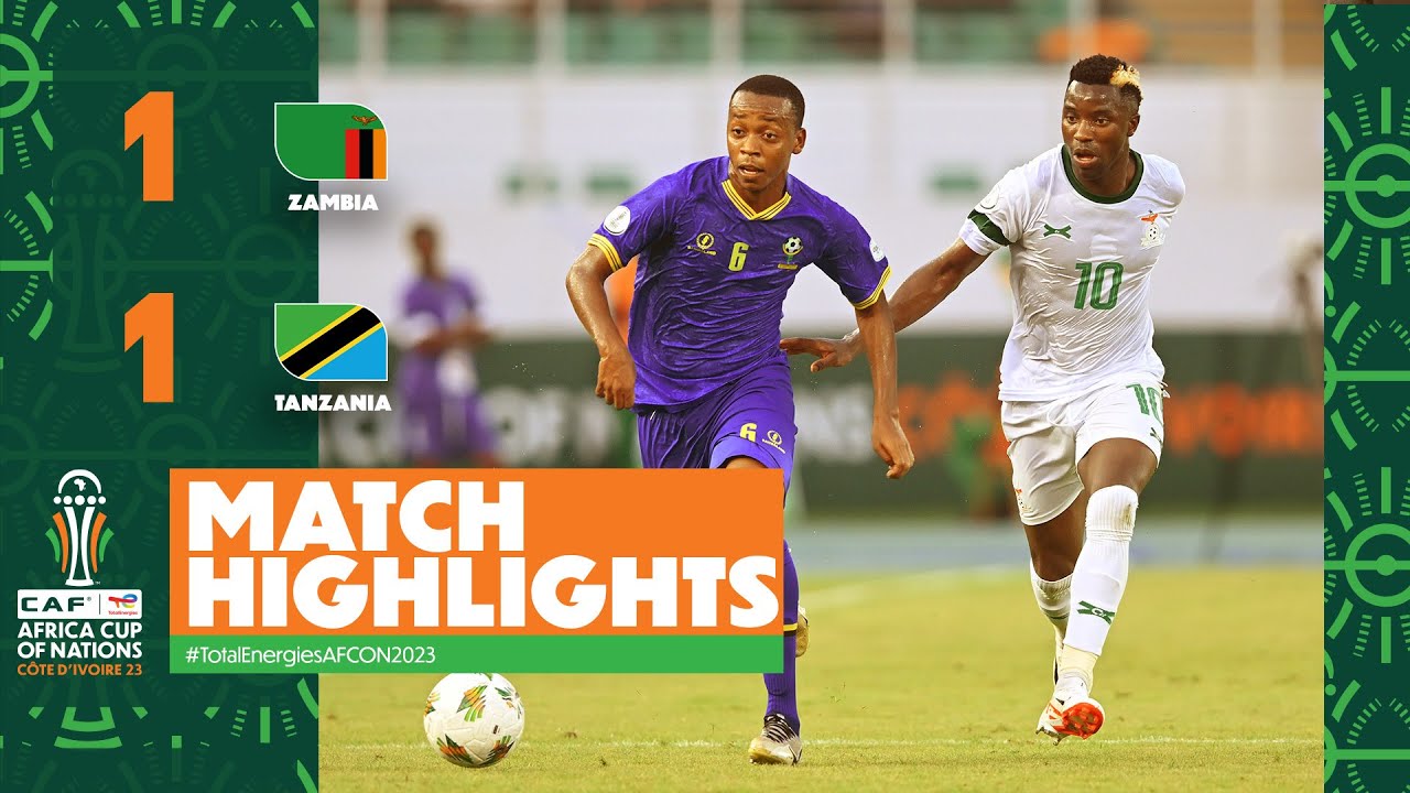 HIGHLIGHTS | Zambia 🆚 Tanzania #TotalEnergiesAFCON2023 - MD2 Group F ...