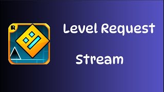 Level Request Stream!