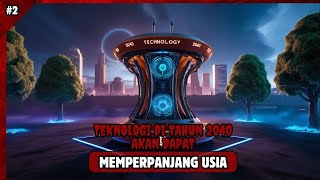 AI BERBICARA (EPISODE 2): TEKNOLOGI YANG MAMPU MEMPERPANJANG UMUR MANUSIA