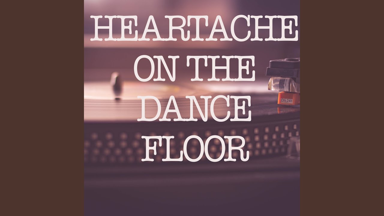 Heartache On The Dance Floor (Originally Performed By Jon Pardi ...