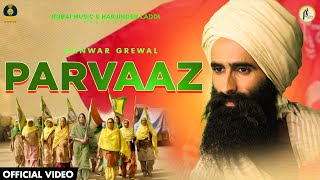 PARVAAZ | Kanwar Grewal | Rubai Music | Sonia Mann | Latest Punjabi Songs 2021