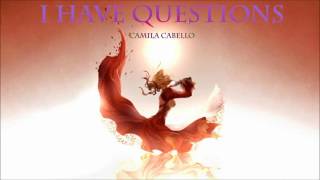 [Nightcore] I Have Questions - Camila Cabello