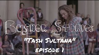 Tash Sultana - Busker Stories episode 1 (street music) documentary webseries