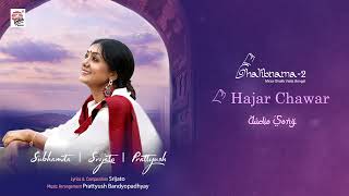 Hajar Chawar | Ghalibnama 2  | Subhamita | Srijato | Prattyush | Audio Song | Ghazal in Bengali