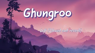 Ghungroo Toot Gaye - Lofi (slowed + reverb) | Arijit Singh | Hrithik Roshan, Vaani Kapoor | Indipop