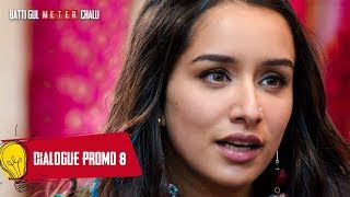 Dialogue Promo 8: Batti Gul Meter Chalu |Shahid Kapoor, Shraddha Kapoor, Divyendu Sharma,Yami Gautam