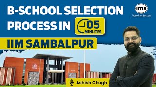 IIM Sambalpur Admission Policy | PGP-MBA 2025-27 Admission | IIM Eligibility Criteria | Ashish Chugh