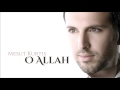 Mesut Kurtis - O Allah | Audio