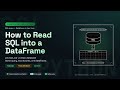 How to Read SQL into a DataFrame in Python — Tutorial