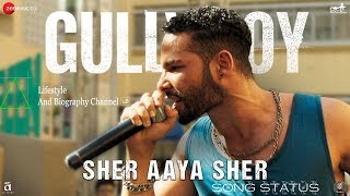 Sher Aaya Sher | Song Status| Gully Boy | Ranveer Singh | Alia Bhatt | Latest| WhatsApp Status| 2019