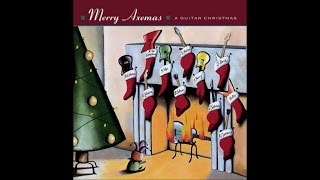 Merry Axemas - A Guitar Christmas Vol.1 [Full Album]