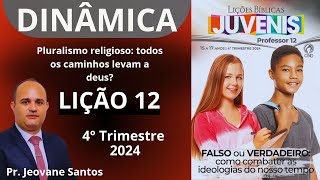 Dinâmica EBD Juvenis |Pluralismo religioso: todos os caminhos levam a Deus?(Lição 12 - 4º Trimestre)