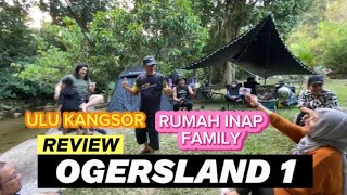 REVIEW RUMAH INAP FAMILY OGERSLAND 1. Green Avanza Camping.