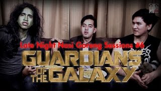 Late Night Nasi Goreng Sessions #6 - Guardians of the Galaxy (with english subtitle)