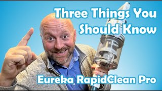 Three Things You Should Know About the Eureka RapidClean PRO