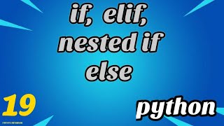 If Else in python | Nested If Else Statement In Python | Bangla #18