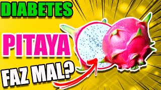 Pitaya e Diabetes [Relação Perigosa?]