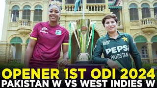 Opener | Pakistan Women vs West Indies Women | 1st ODI 2024 | PCB | M2F2A