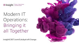 Modern IT Operations: Bringing It All Together